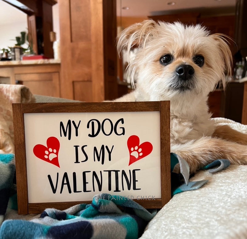 My Dog Is My Valentine